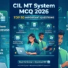 CIL MT System MCQ 2026 important questions with answers